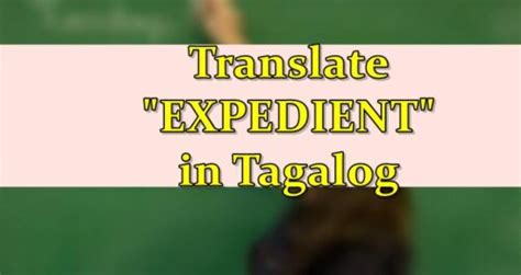 expidite tagalog|expedient in Tagalog .